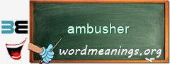 WordMeaning blackboard for ambusher
